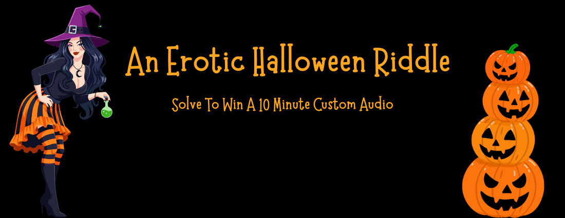 An Erotic Halloween Riddle from Ms. Kat